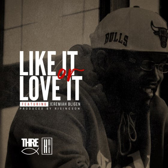 Thre & Jeremiah Bligen Drop 'Like It Or Love It'