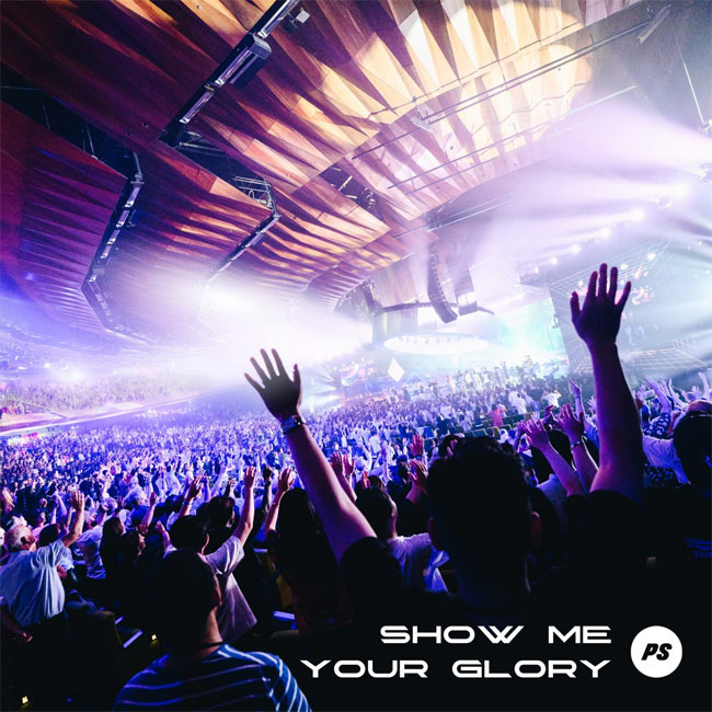 Planetshakers Releases Show Me Your Glory Album, 14 Songs/Videos Meant To Be A Praise And Worship Musical Journey