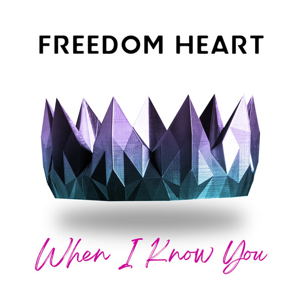 Freedom Heart Releases 'When I Know You' to Christian Radio