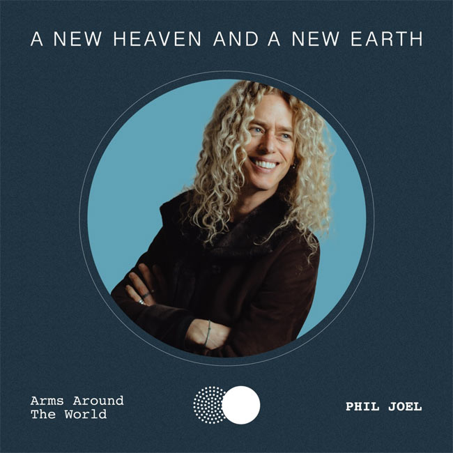 Phil Joel Encourages Throwing 'Arms Around The World' In Latest Single