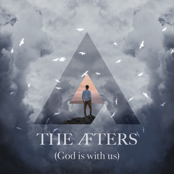 The Afters Release A New Song 'God Is With Us'