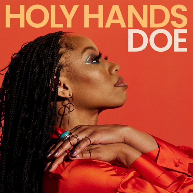 DOE Releases New Song, 'Holy Hands'