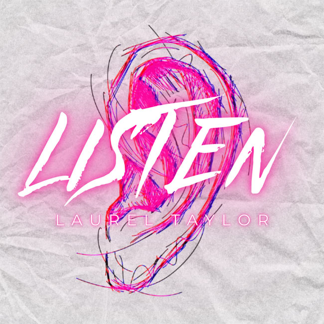 Laurel Taylor Drops New Track, 'Listen