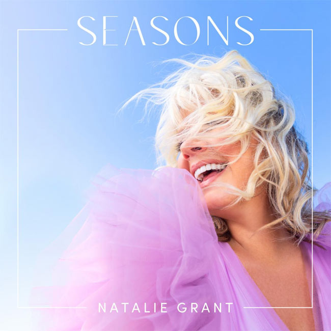 Natalie Grant Releases New Album, 'Seasons'