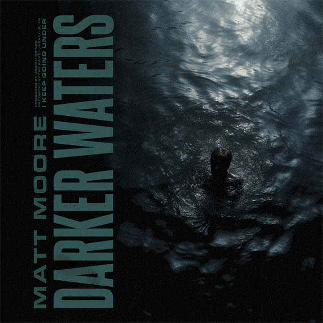 Matt Moore Keeps His Head Above the Waters of Depression with 'Darker Waters'
