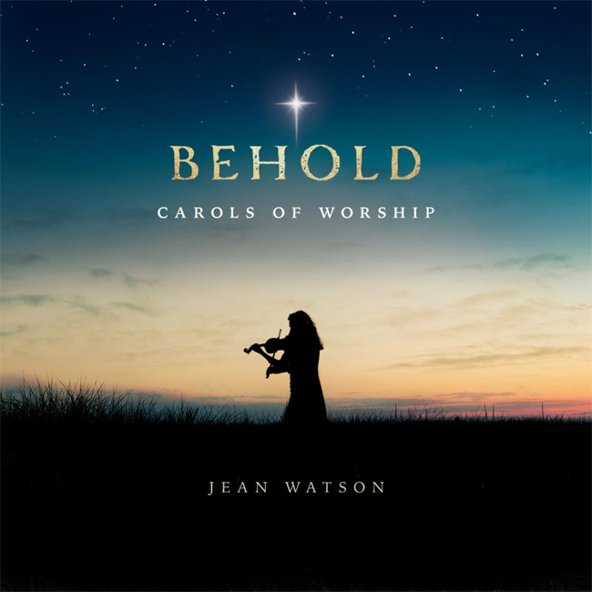 Jean Watson Releases Highly Anticipated New Christmas Album, 'Behold: Carols of Worship'