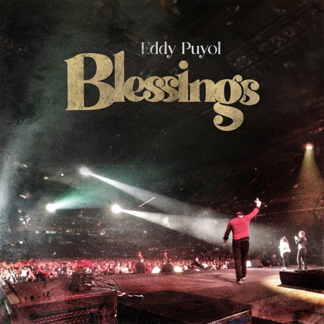 Eddy Puyol Releases New Song, 'Blessings'