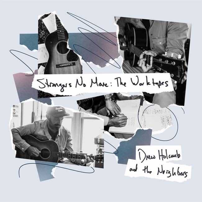 Drew Holcomb & The Neighbors Release 'Strangers No More: The Worktapes EP' Today