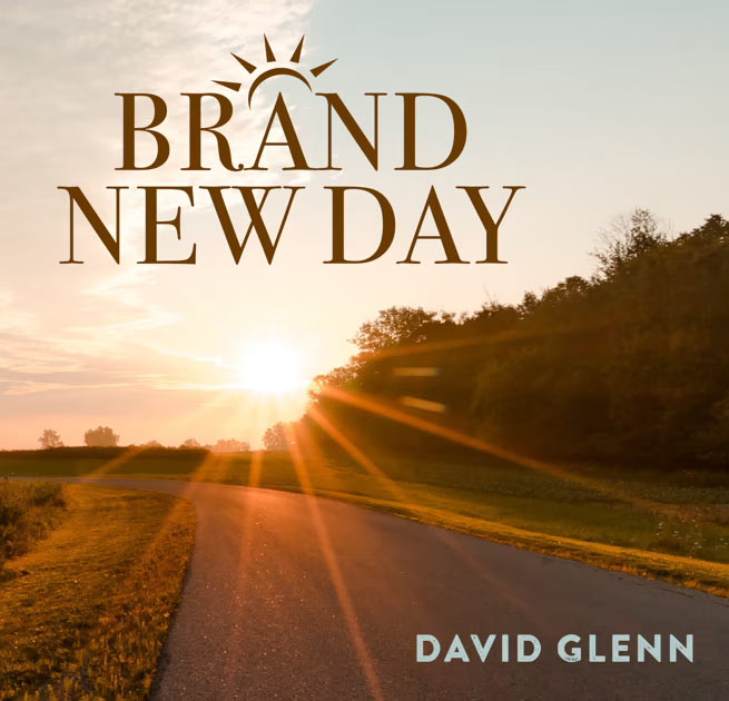 Christian Singer-Songwriter David Glenn Offers Hope for a 'Brand New Day' with New Single