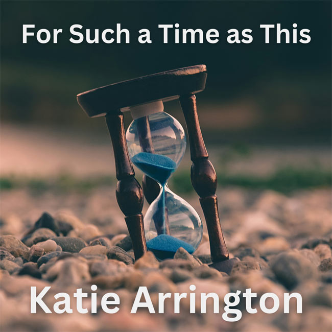 Katie Arrington Releases 'For Such a Time as This' To Christian Radio