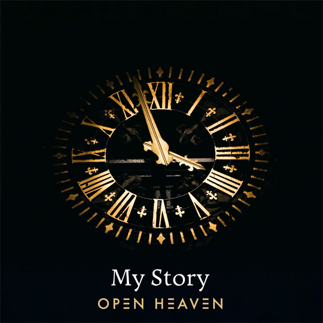 Open Heaven Releases New Song, 'My Story,' Today