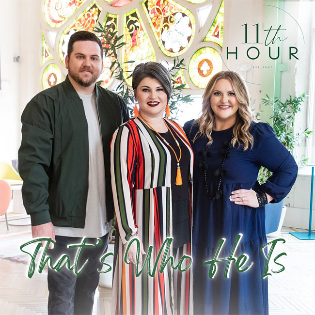 11th Hour's Upcoming Album, 'That's Who He Is,' Vividly Shows the Trio's Creativity and Talent