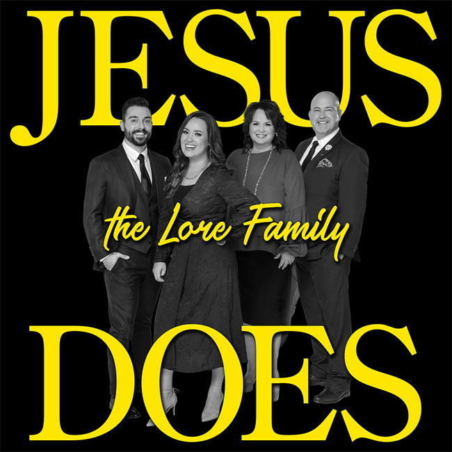 The Lore Family's 'Jesus Does' Acknowledges His Power in All Things