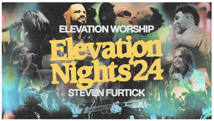 Elevation Nights '24 With Elevation Worship And Pastor Steven Furtick Returns This Fall!