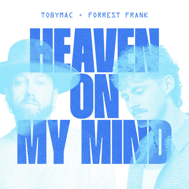 TobyMac Releases New Version of “Heaven on My Mind” with Forrest Frank