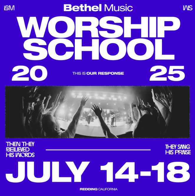 Bethel Music Announces 2025 Worship School July 14-18