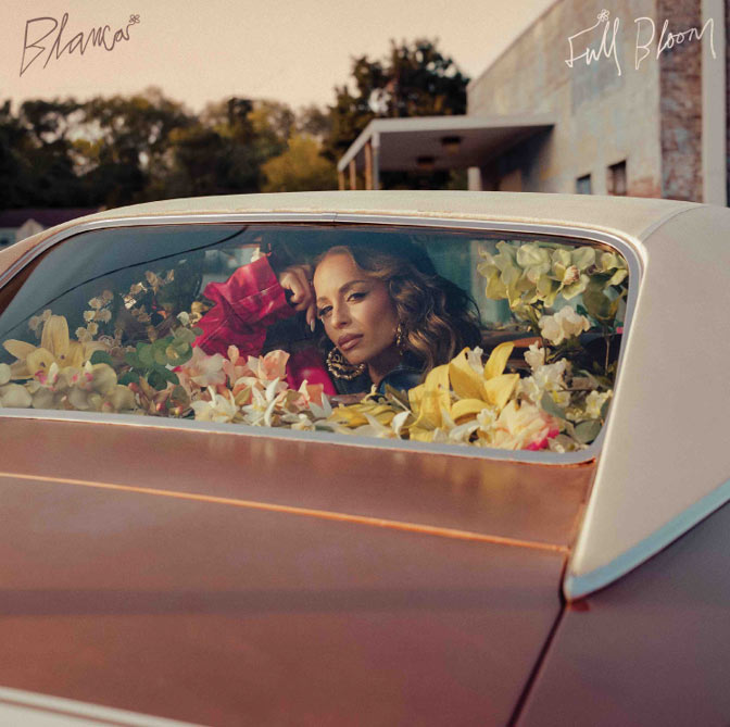 Blanca Brings Fourth Studio LP, 'Full Bloom,' to Life Oct. 17