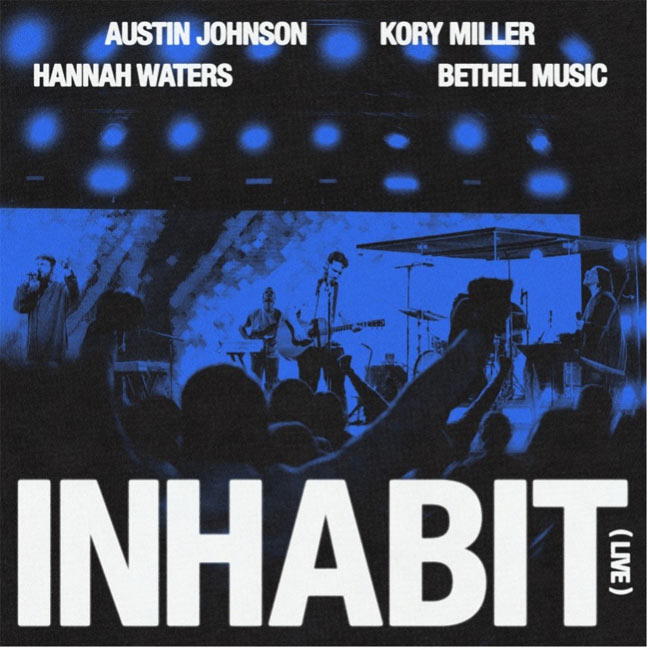 Bethel Music Releases New Single, 'Inhabit (Live)'