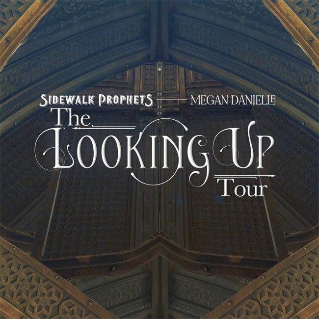 Sidewalk Prophets Announces First Set of Fan-Voted Venues for 'Looking Up Tour'
