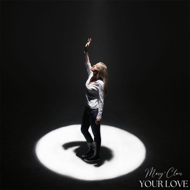 Nashville's Mary-Clair Releases New Single, 'Your Love' from Upcoming Album