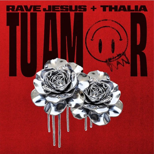 Rave Jesus and Thalia, Queen of Latin Pop, Team Up for 'Tu Amor'