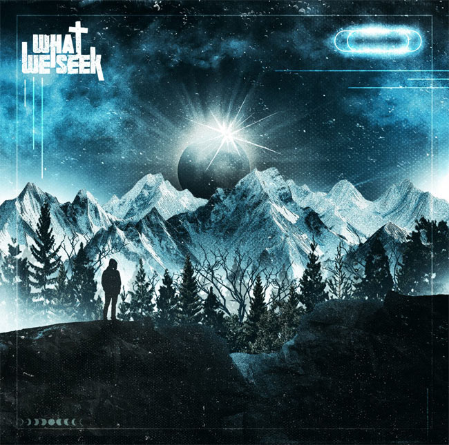 What We Seek Releases Redux of Self-Titled Album
