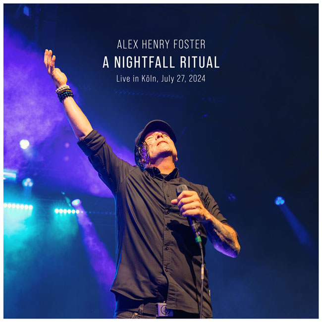 Alex Henry Foster's A Nightfall Ritual Reaches #31 on Billboard Canadian Albums Chart | New Music Video 'The Pain That Bonds' Out Now