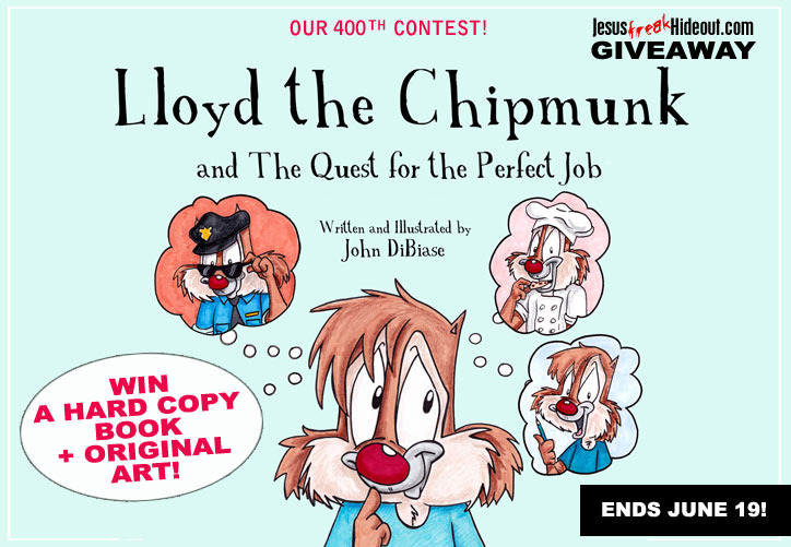 Jesusfreakhideout.com Celebrates 400 Giveaways with “Lloyd the Chipmunk” Book Prize Pack!
