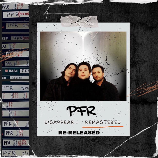 PFR Launches Kickstarter for Remastering and Reissuing 2001 “Disappear” Album