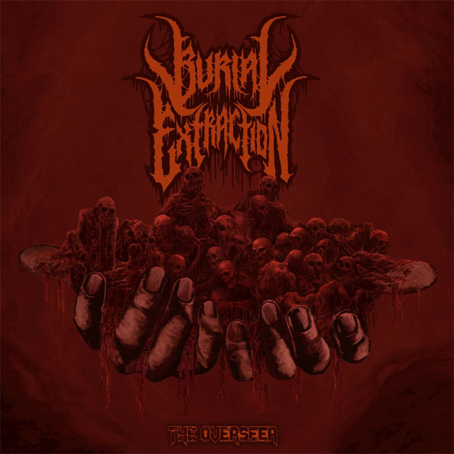 Burial Extraction Exhume New Single, 'The Overseer'