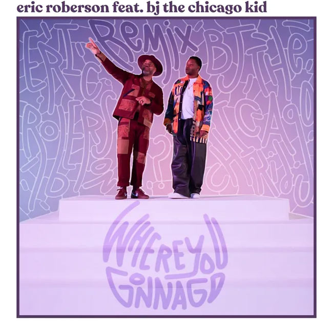 Eric Roberson Releases Acoustic Remix of “Where You Gonna Go”