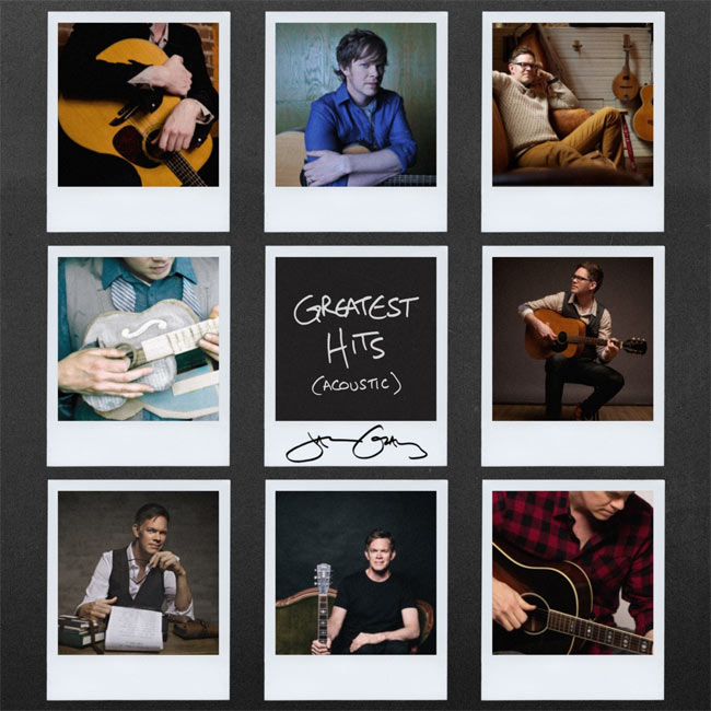 Jason Gray Releases 'Greatest Hits (Acoustic)' Album Today