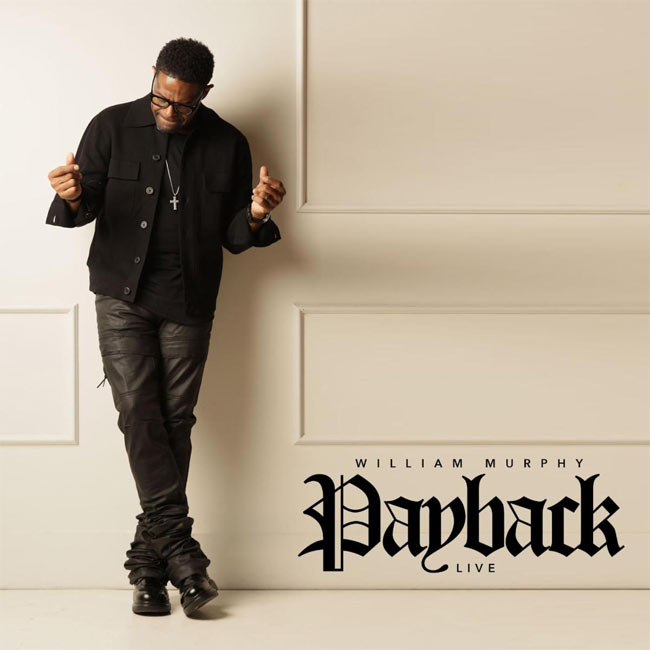 William Murphy Releases New Live Album, 'Payback'