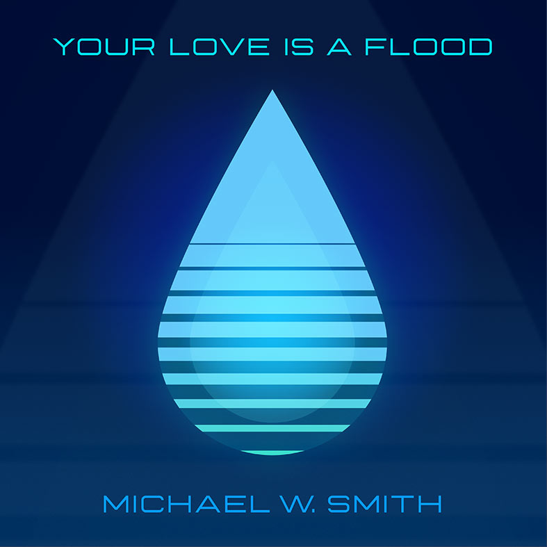 Michael W. Smith Releases Powerful New Single 'Your Love Is a Flood'