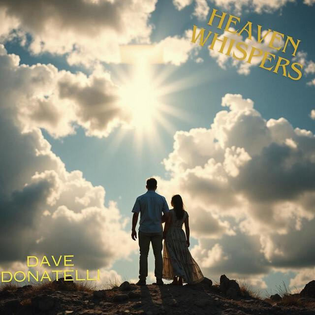 Dave Donatelli Releases 'Heaven Whispers' to Christian Radio