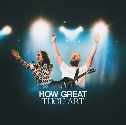 Bethel Music's Garett and Kate Serban Release Debut Single 'How Great Thou Art (Live)'