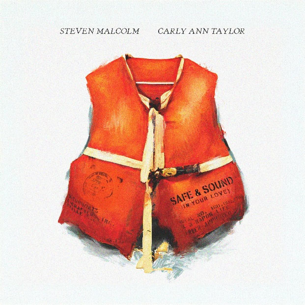 Steven Malcolm Releases 'Safe And Sound (In Your Love)' feat. Carly Ann Taylor
