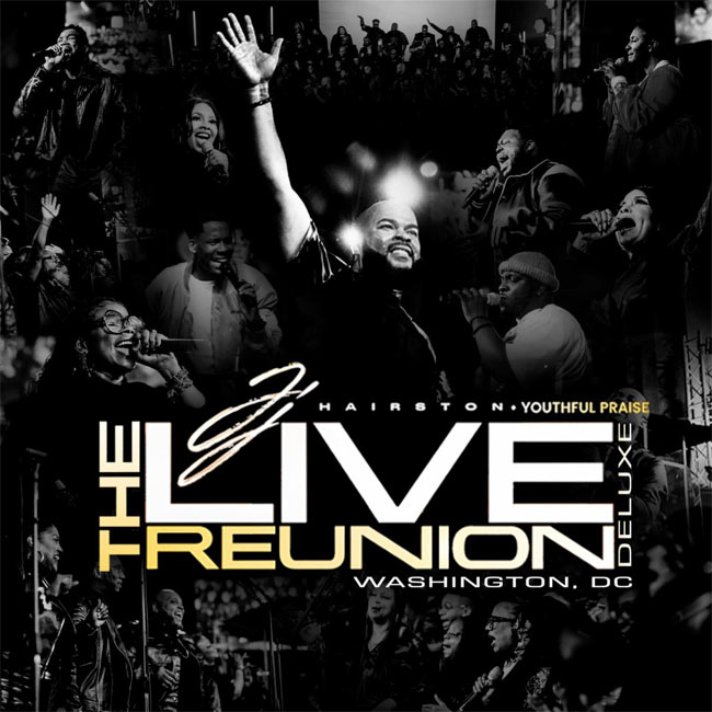 JJ Hairston & Youthful Praise Drop 'The Live Reunion: Washington, DC (Deluxe)'