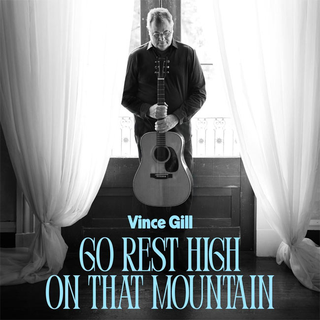 Vince Gill Releases 'Go Rest High on that Mountain' Extended Version