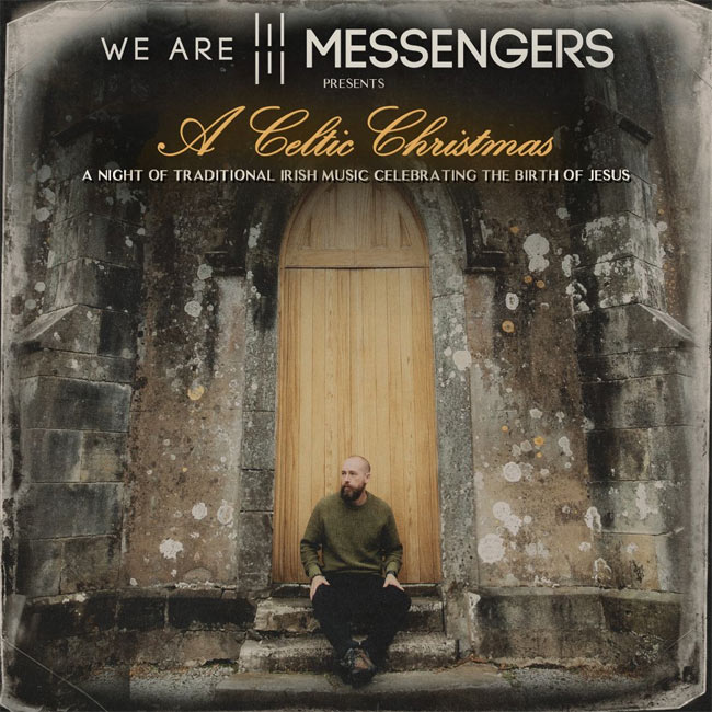 We Are Messengers Announces 'A Celtic Christmas Tour'