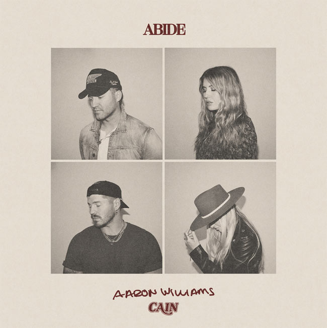 Aaron Williams and CAIN Collaborate For a New Version of "Abide"