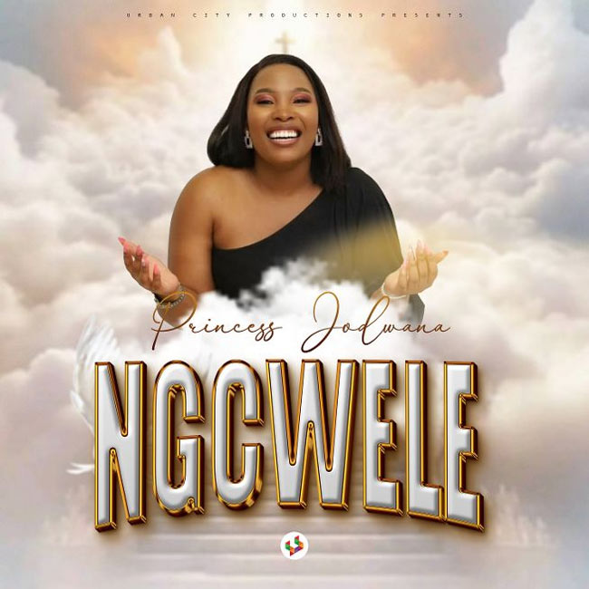 Princess Jodwana Releases 'Ngcwele'