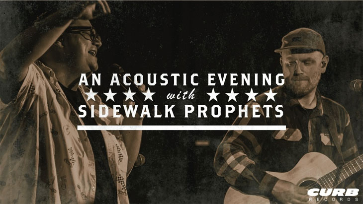Sidewalk Prophets Announces Spring 'An Acoustic Evening with Sidewalk Prophets Tour'