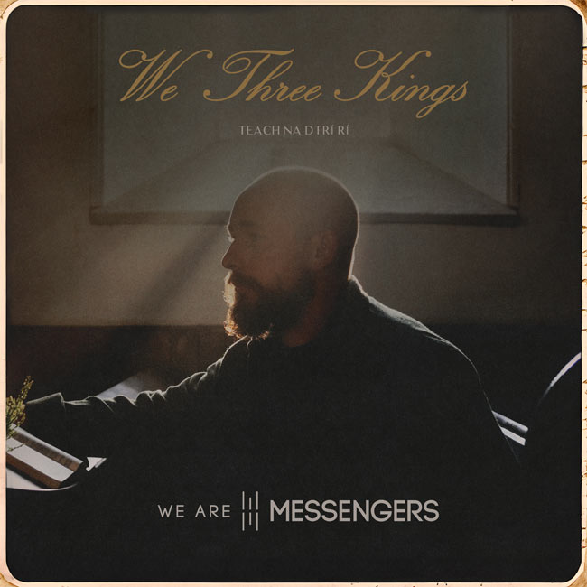We Are Messengers’ “We Three Kings” Debuts at #1 on the Billboard Christian Airplay Chart