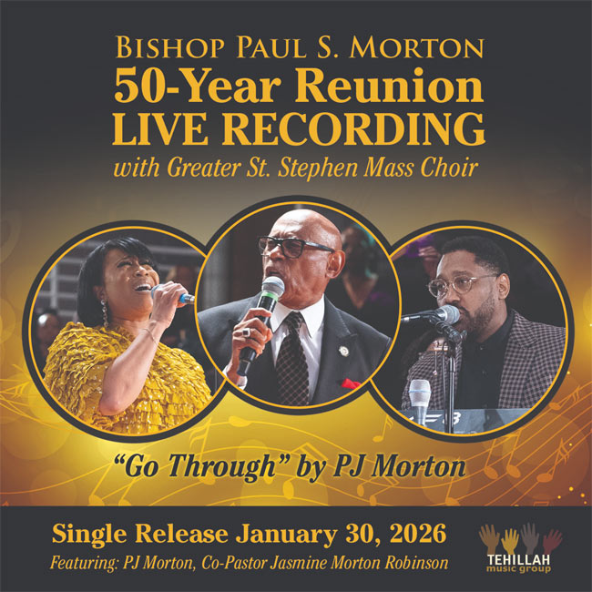 Bishop Paul S. Morton Releases Inspirational New Single 'Go Through' Featuring Grammy Winner PJ Morton and Jasmine Morton Robinson