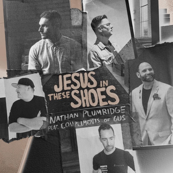 Nathan Plumridge Releases New Single 'Jesus In These Shoes'