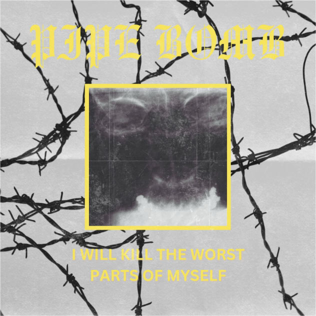 Pipe Bomb Announces New Single, 'I Will Kill the Worst Parts of Myself'