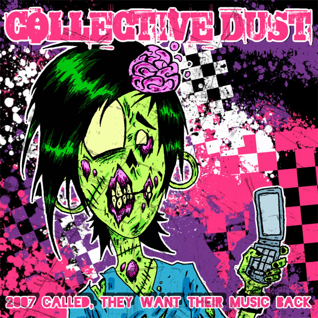 Collective Dust Streams New Single '2007 Called, They Want Their Music Back'