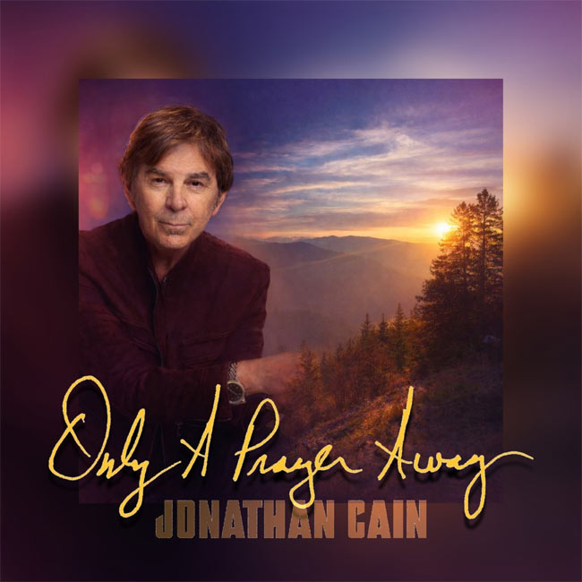 Rock & Roll Hall Of Fame, Journey Member Jonathan Cain Releases 'Only A Prayer Away;' Single Inspired By Pastor Greg Laurie Precedes EP Releasing Feb. 27