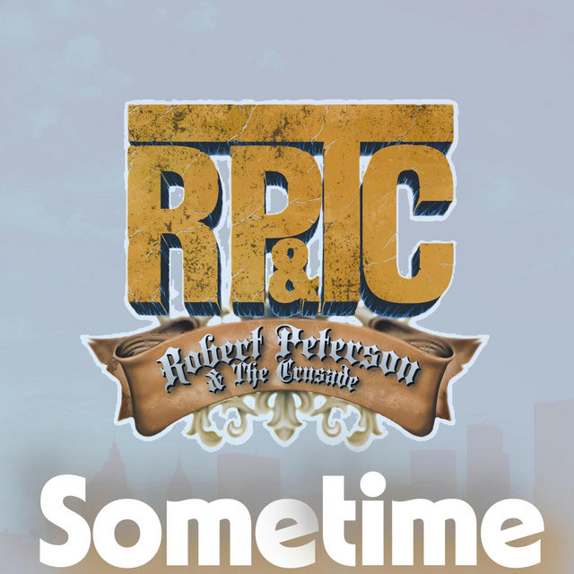 Robert Peterson and the Crusade Drops 'Sometime'